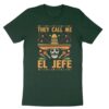 They Call Me El Jefe Graphic Tee | SoCal Apparel | Latino Heritage T-Shirt